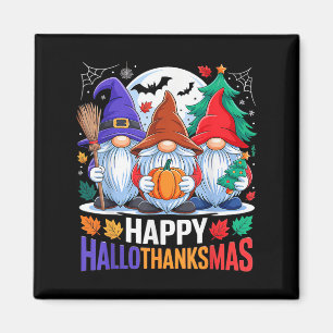Happy Hallothanksmas Gnomes Lover Halloween Merry Magnet