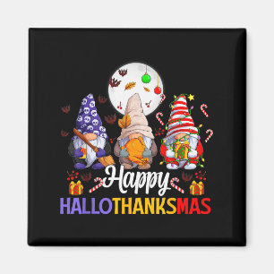 Happy Hallothanksmas Gnomes Lover Halloween Merry Magnet