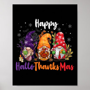 Happy Hallothanksmas Gnomes Lover Halloween Merry  Poster