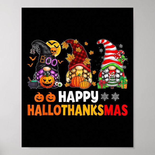 Happy Hallothanksmas Gnomes Lover Halloween Merry  Poster (Front)
