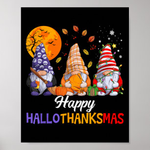 Happy Hallothanksmas Gnomes Lover Halloween Merry Poster