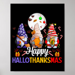 Happy Hallothanksmas Gnomes Lover Halloween Merry Poster