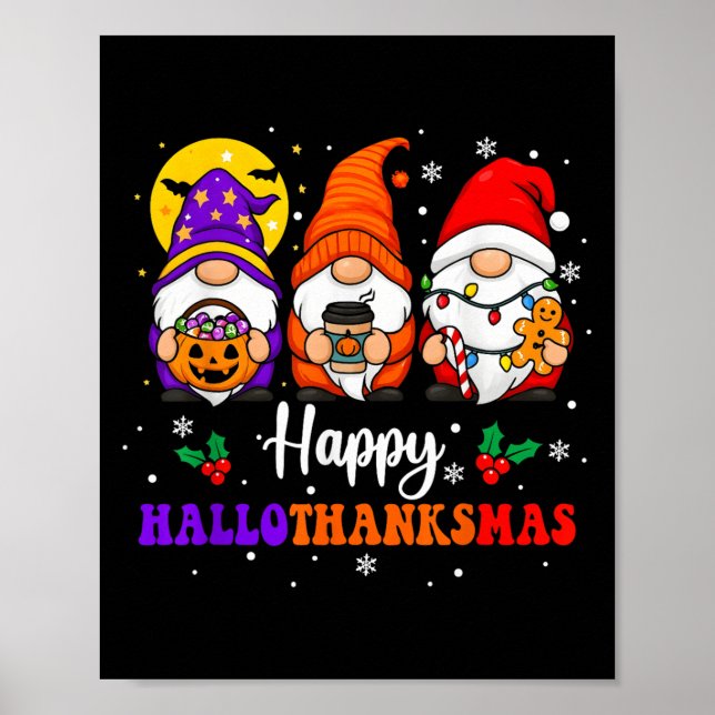 Happy Hallothanksmas Gnomes Lover Halloween Merry  Poster (Front)