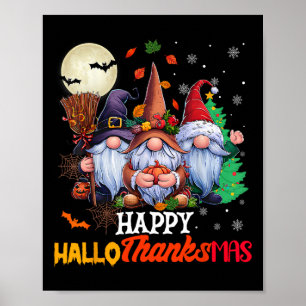 Happy Hallothanksmas Gnomes Lover Halloween Merry  Poster