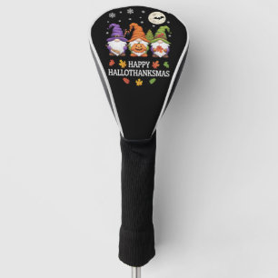 Happy Hallothanksmas Gnomes Lover Halloween Xmas Golf Head Cover