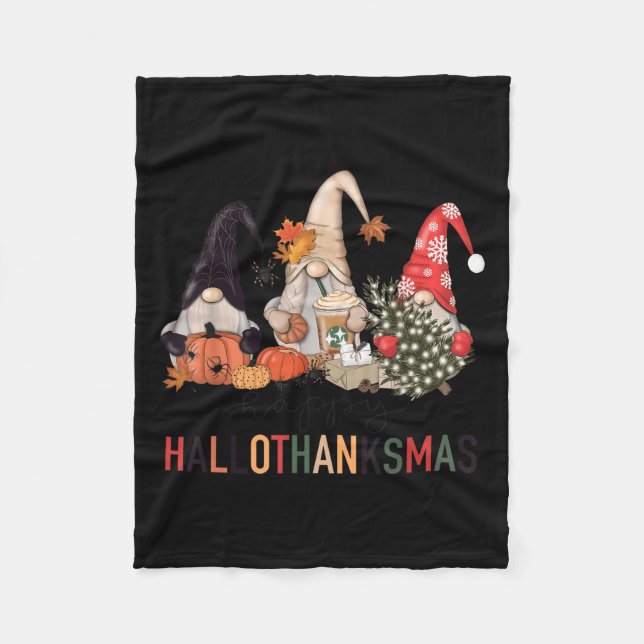 Happy Hallothanksmas Gnomes Pumpkins Halloween Chr Fleece Blanket (Front)