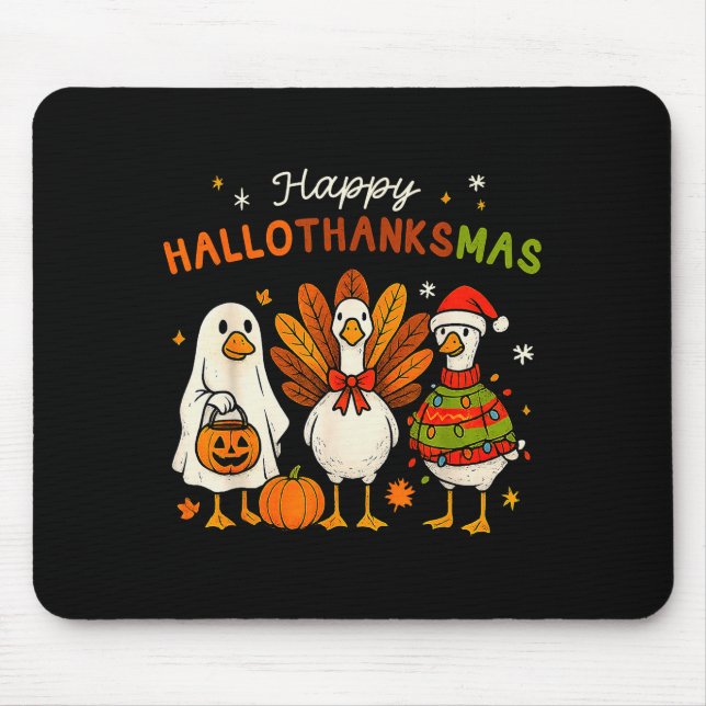 Happy Hallothanksmas Goose Halloween Thanksgiving  Mouse Mat (Front)
