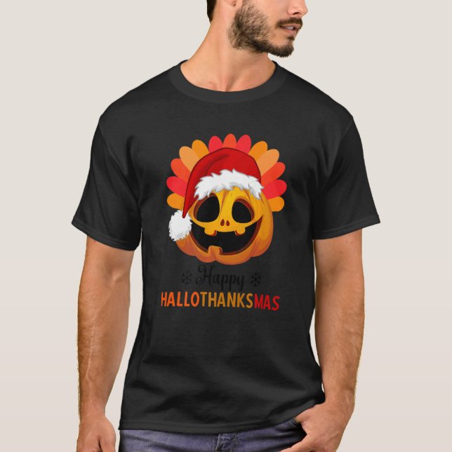 Happy Hallothanksmas Halloween Pumpkin Christmas H T-Shirt (Front)