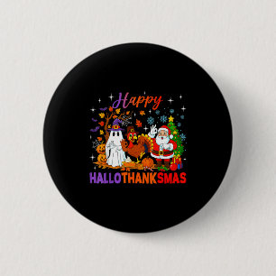 Happy Hallothanksmas Halloween Thanksgiving 67 Chr 6 Cm Round Badge