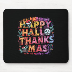 Happy Hallothanksmas Halloween Thanksgiving Christ Mouse Mat