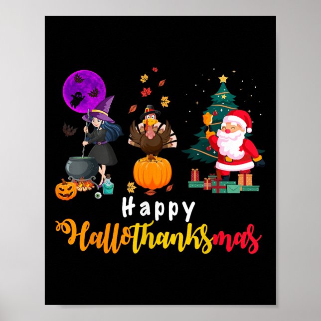 Happy Hallothanksmas Halloween Thanksgiving Merry  Poster (Front)