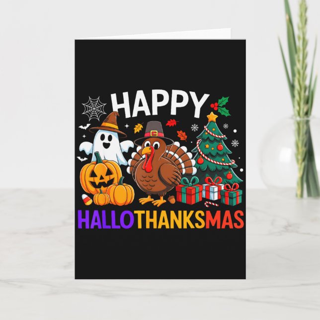Happy Hallothanksmas Halloween Thanksmas Holiday S Card (Front)