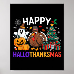 Happy Hallothanksmas Halloween Thanksmas Holiday S Poster