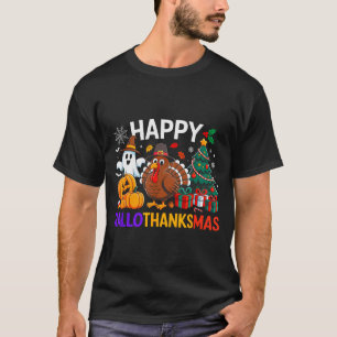 Happy Hallothanksmas Halloween Thanksmas Holiday S T-Shirt