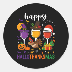 Happy Hallothanksmas Halloween Wine Thanksgiving C Classic Round Sticker
