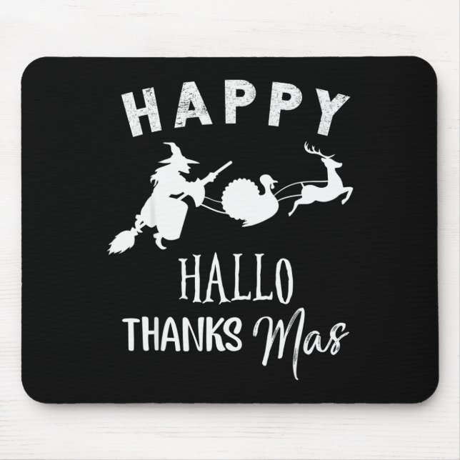 Happy Hallothanksmas Halloween Witch Thanksgiving  Mouse Mat (Front)