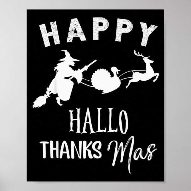 Happy Hallothanksmas Halloween Witch Thanksgiving  Poster (Front)
