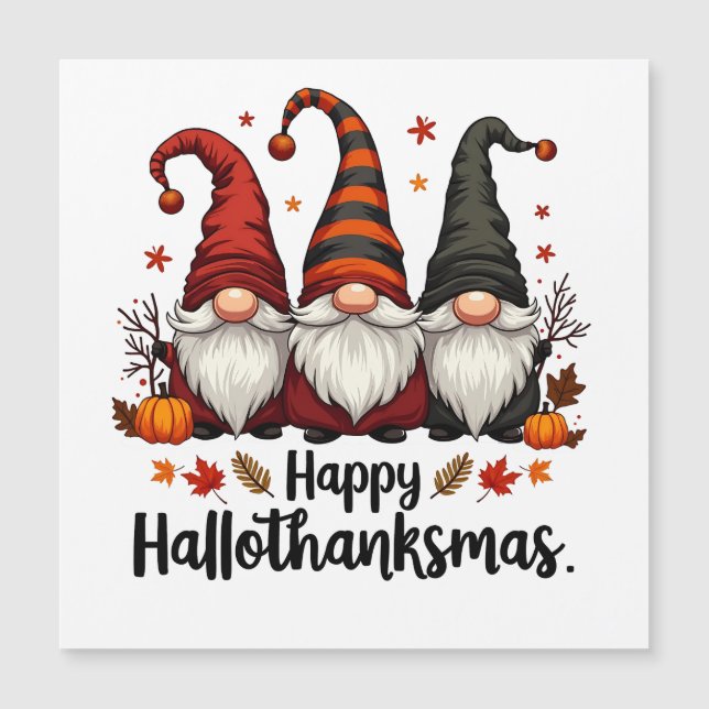 Happy Hallothanksmas Halloween Xmas Gnomes  (Front)