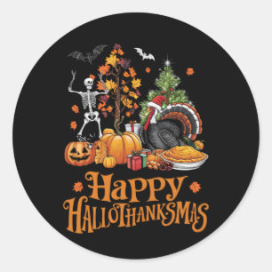 Happy Hallothanksmas Happy Halloween Thanksgiving Classic Round Sticker