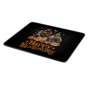 Happy Hallothanksmas Happy Halloween Thanksgiving  Cutting Board