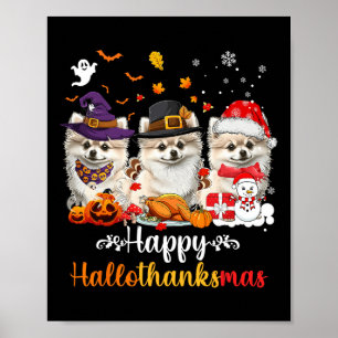 Happy Hallothanksmas Pomeranian Dog Halloween Chri Poster