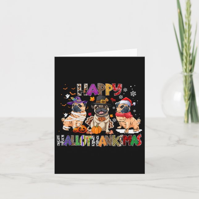 Happy Hallothanksmas Pug Dog Lover Halloween Chris Card (Front)