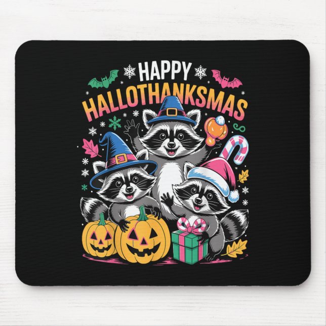 Happy Hallothanksmas Raccoon Halloween Merry Chris Mouse Mat (Front)