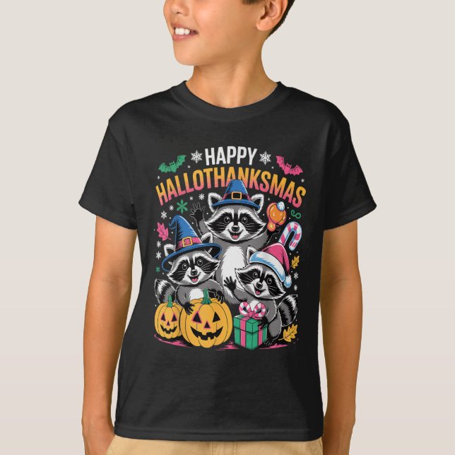 Happy Hallothanksmas Raccoon Halloween Merry Chris T-Shirt (Front)