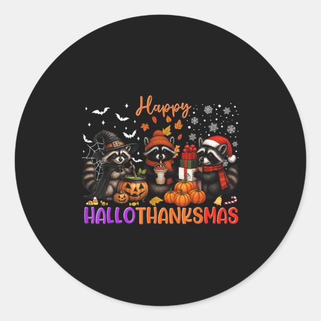 Happy Hallothanksmas Racoon Halloween Thanksgiving Classic Round Sticker (Front)