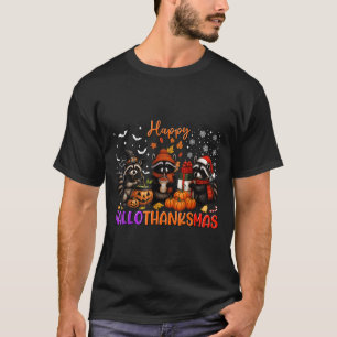 Happy Hallothanksmas Racoon Halloween Thanksgiving T-Shirt