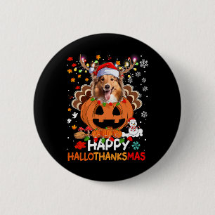 Happy Hallothanksmas Shetland Sheepdog Dog 6 Cm Round Badge
