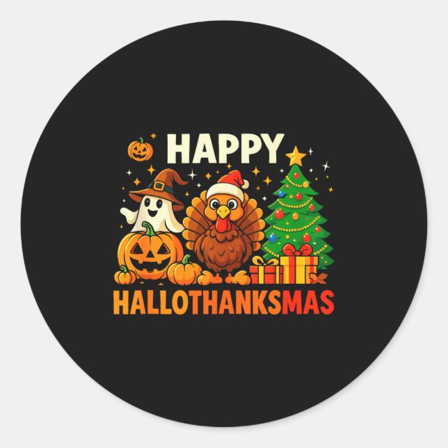 Happy Hallothanksmas Shirt, Halloween Thanksgiving Classic Round Sticker (Front)