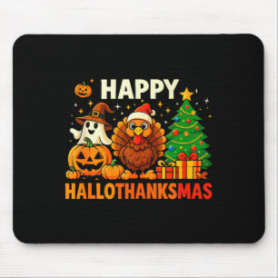 Happy Hallothanksmas Shirt, Halloween Thanksgiving Mouse Mat