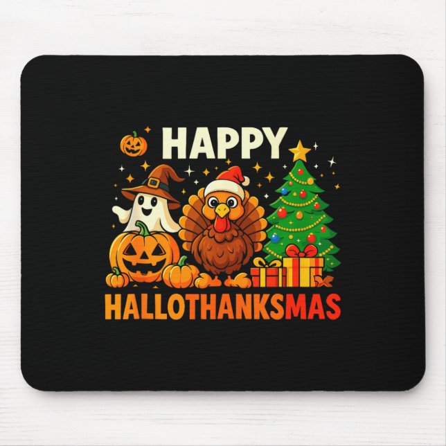 Happy Hallothanksmas Shirt, Halloween Thanksgiving Mouse Mat (Front)