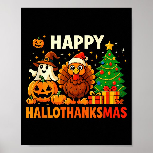 Happy Hallothanksmas Shirt, Halloween Thanksgiving Poster (Front)