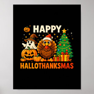Happy Hallothanksmas Shirt Poster