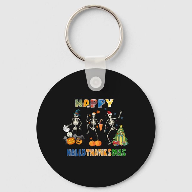 Happy Hallothanksmas Skeleton Dancing Funny Hallow Key Ring (Front)