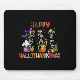 Happy Hallothanksmas Skeleton Halloween Thanksgivi Mouse Mat