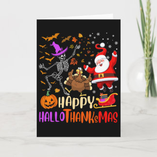 Happy Hallothanksmas Skeleton Pumpkin Turkey Santa Card