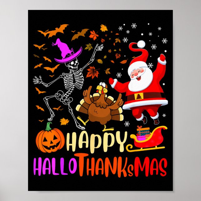 Happy Hallothanksmas Skeleton Pumpkin Turkey Santa Poster (Front)