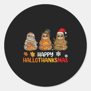 Happy Hallothanksmas Sloth Shirt Xmas Thanksgiving Classic Round Sticker
