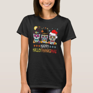 Happy Hallothanksmas Sugar Skull Halloween Thanksg T-Shirt