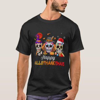 Happy Hallothanksmas Sugar Skull Halloween Thanksg T-Shirt