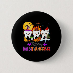 Happy Hallothanksmas Teeth Halloween Thanksgiving  6 Cm Round Badge