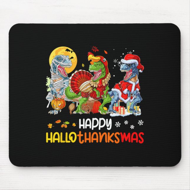 Happy Hallothanksmas Thanksgiving Dinosaur T Rex T Mouse Mat (Front)