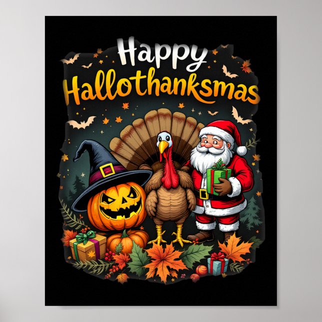 Happy Hallothanksmas Thanksgiving Halloween Merry  Poster (Front)