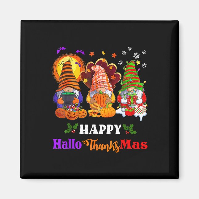 Happy Hallothanksmas Three Gnomes Halloween Merry  Magnet (Front)