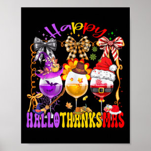 Happy Hallothanksmas Wine Gl Halloween Thanksgivin Poster