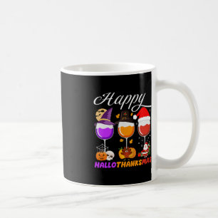 Happy Hallothanksmas Wine Glass Halloween Thanksgi Coffee Mug