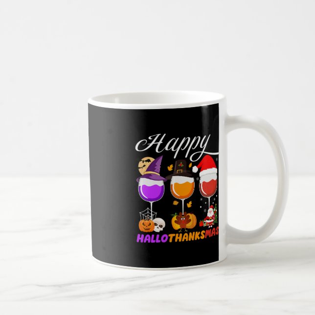 Happy Hallothanksmas Wine Glass Halloween Thanksgi Coffee Mug (Right)